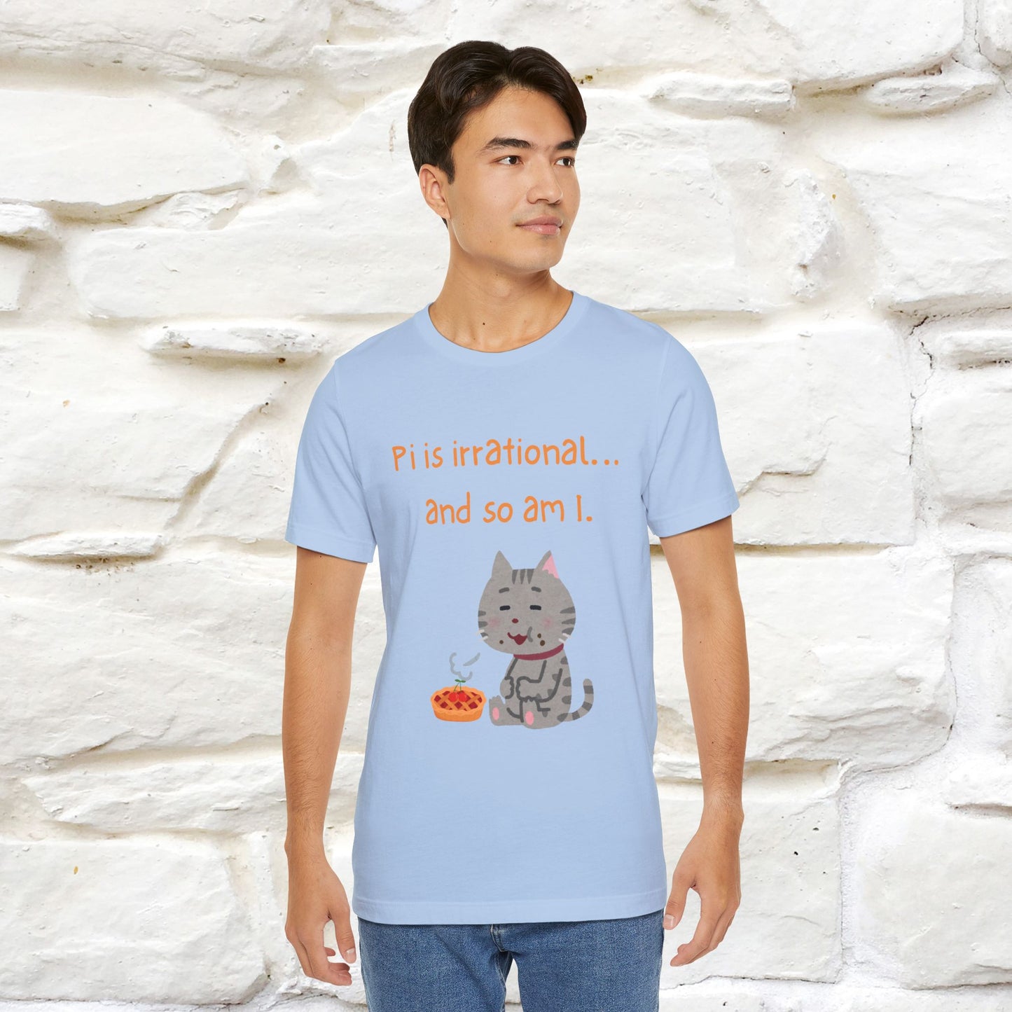 “Pi Is Irrational... And So Am I…''| Funny T-Shirt | Nunu&Miao Studio