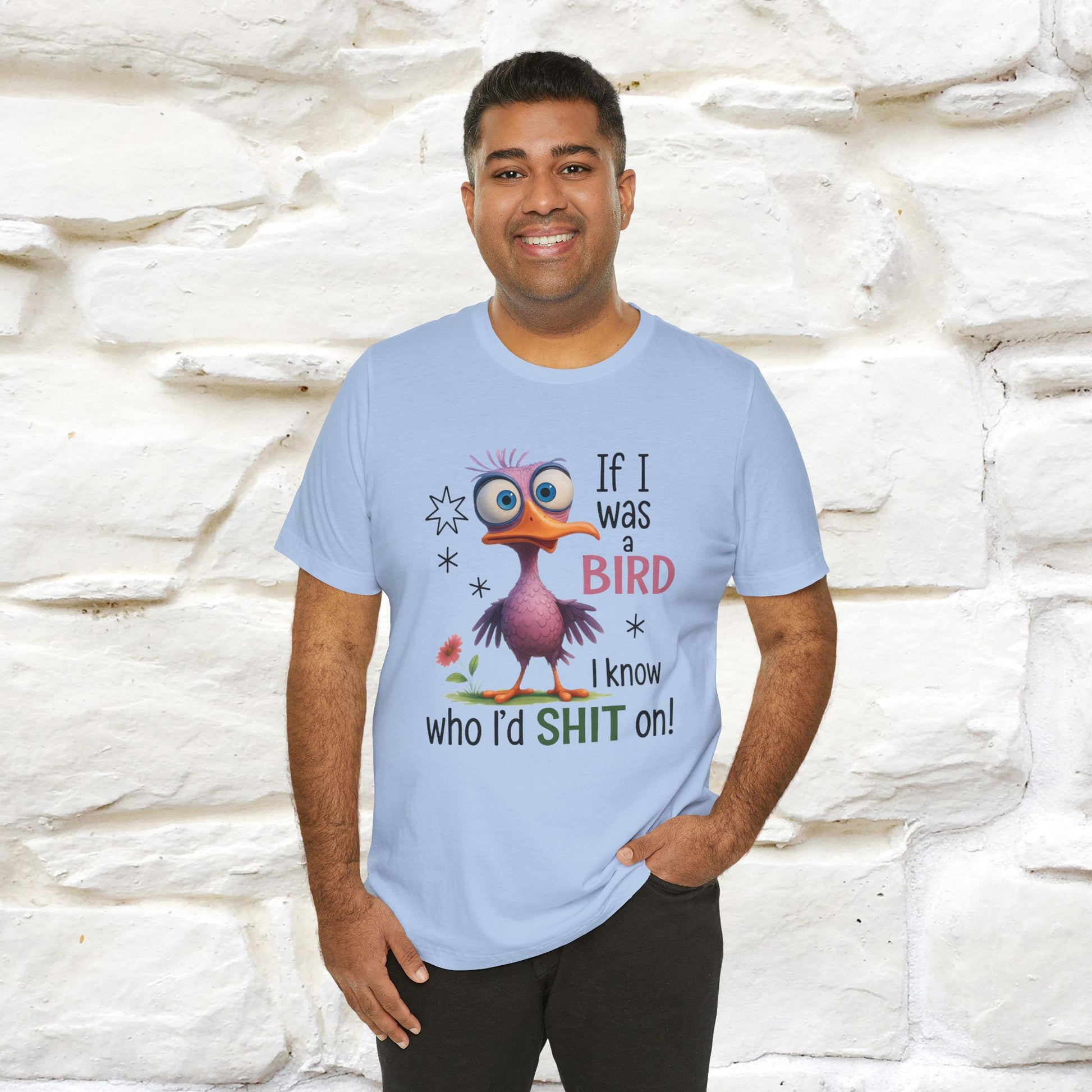 "If I was A Bird, I Know Who I'd ..." |Funny T-Shirt | Nunu&Miao Studio - Nunu&Miao Studio