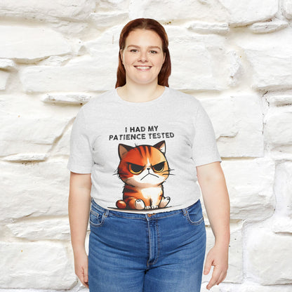 ''I Had My Patience Tested, I'm Negative''| CatT-Shirt | Nunu&Miao Studio