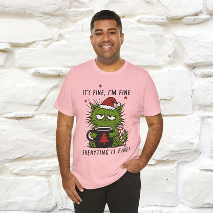 "It's Fine, I'm Fine  ...." |Funny Cat  T-Shirt | Nunu&Miao Studio