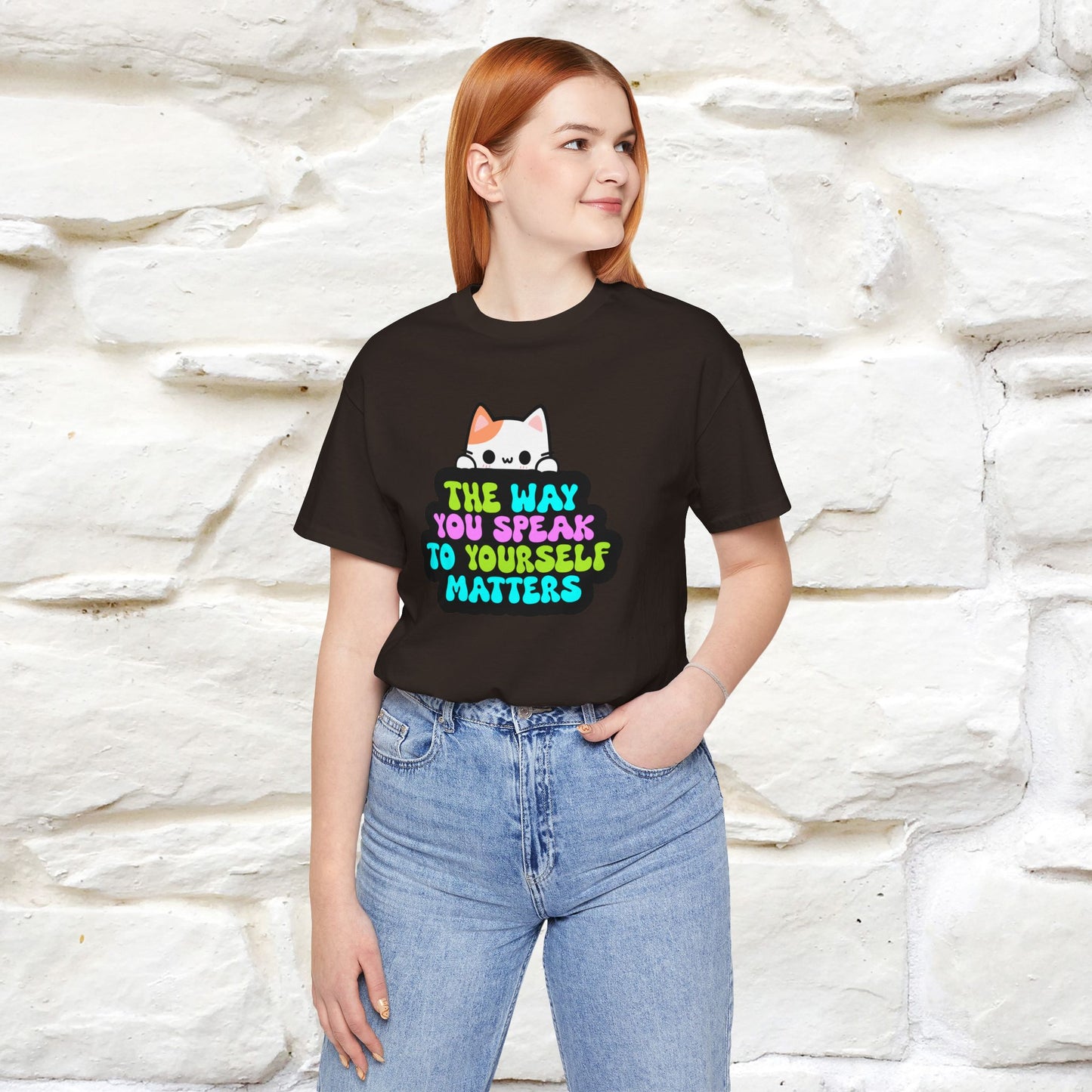 "The Way You Speak To Yourself Matters" |Cat T-Shirt | Nunu&Miao Studio - Nunu&Miao Studio
