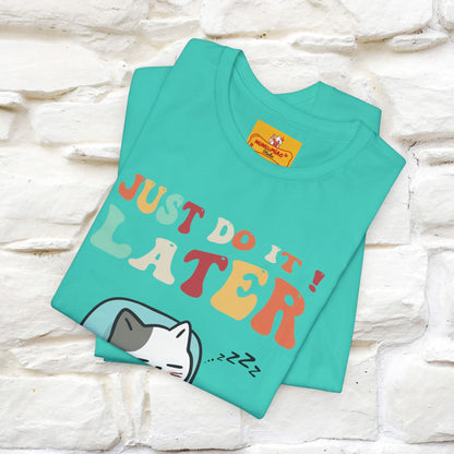 "Just Do It Later" Cat T-shirt |Nunu&Miao Studio - Nunu&Miao Studio