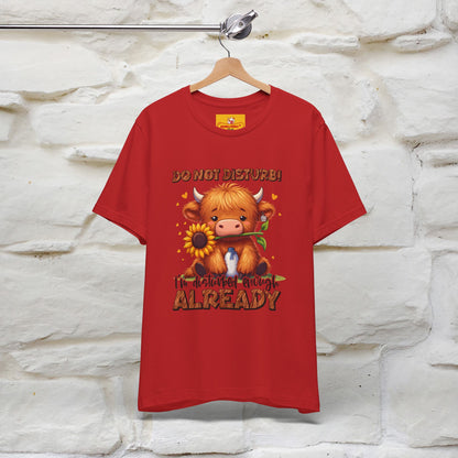 "Do Not Disturb... " |Funny T-Shirt | Nunu&Miao Studio