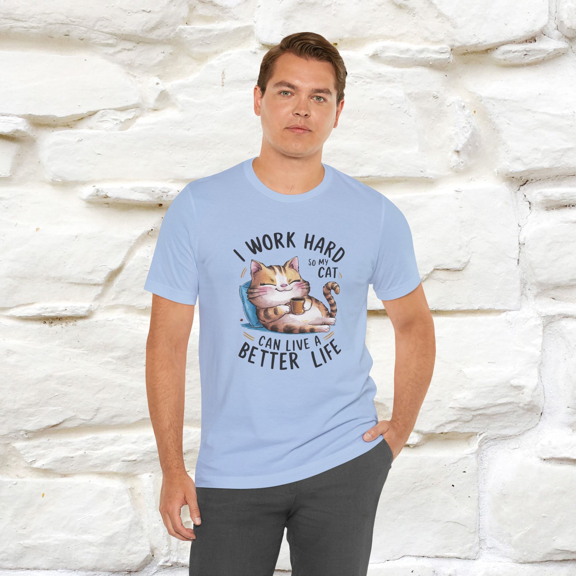 I Work Hard So My Cat Can Have a Better Life | Funny Cat Shirt  | Nunu&Miao Studio - Nunu&Miao Studio
