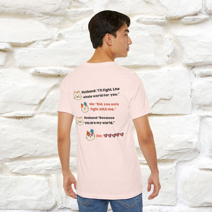 "“I’ll fight the whole world for you." Funny Cat T-Shirt | Nunu&Miao Studio