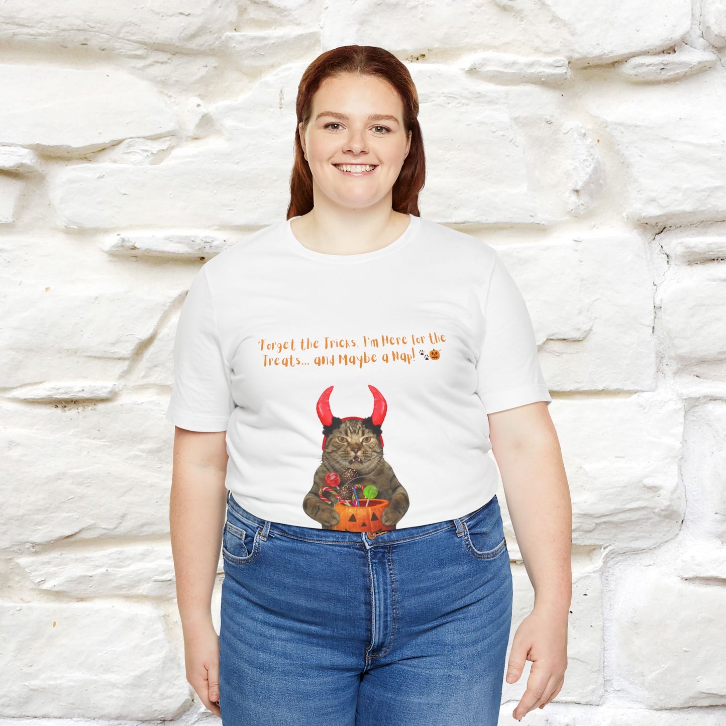 ''Forget The Tricks I am Here For The Treats ...And Maybe A Nap!'' Cat T-shirt for Men and Women  100% Cotton* - Nunu&Miao Studio