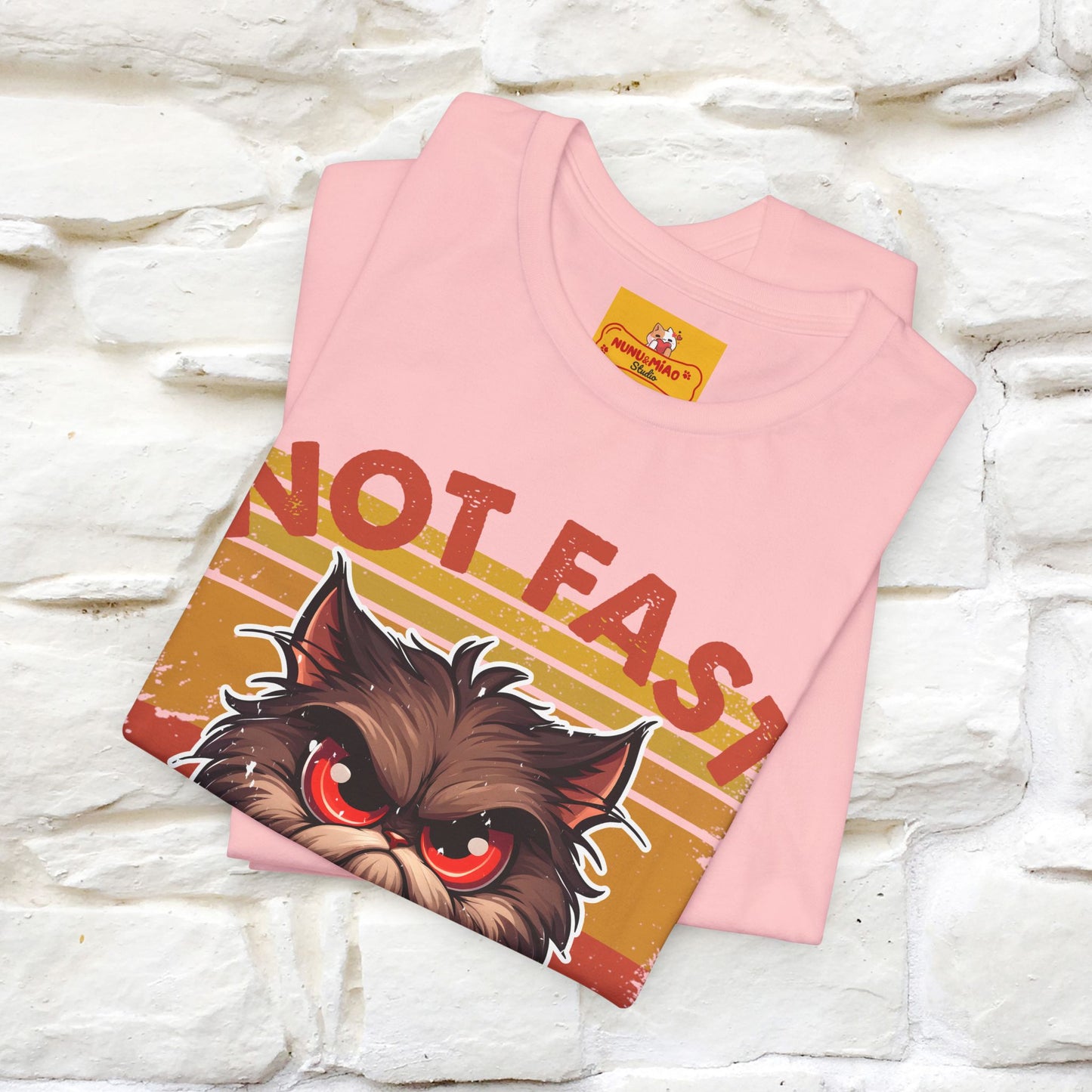 Not Fast, Just Furious |  Sarcastic Cat T-Shirt | Nunu&Miao Studio - Nunu&Miao Studio