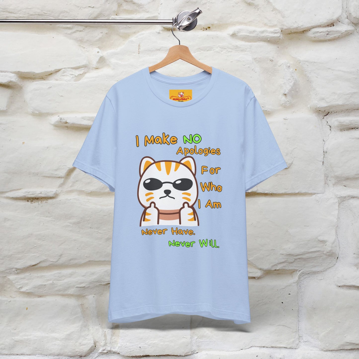 "I Make No Apologies... " |Cat T-Shirt | Nunu&Miao Studio - Nunu&Miao Studio