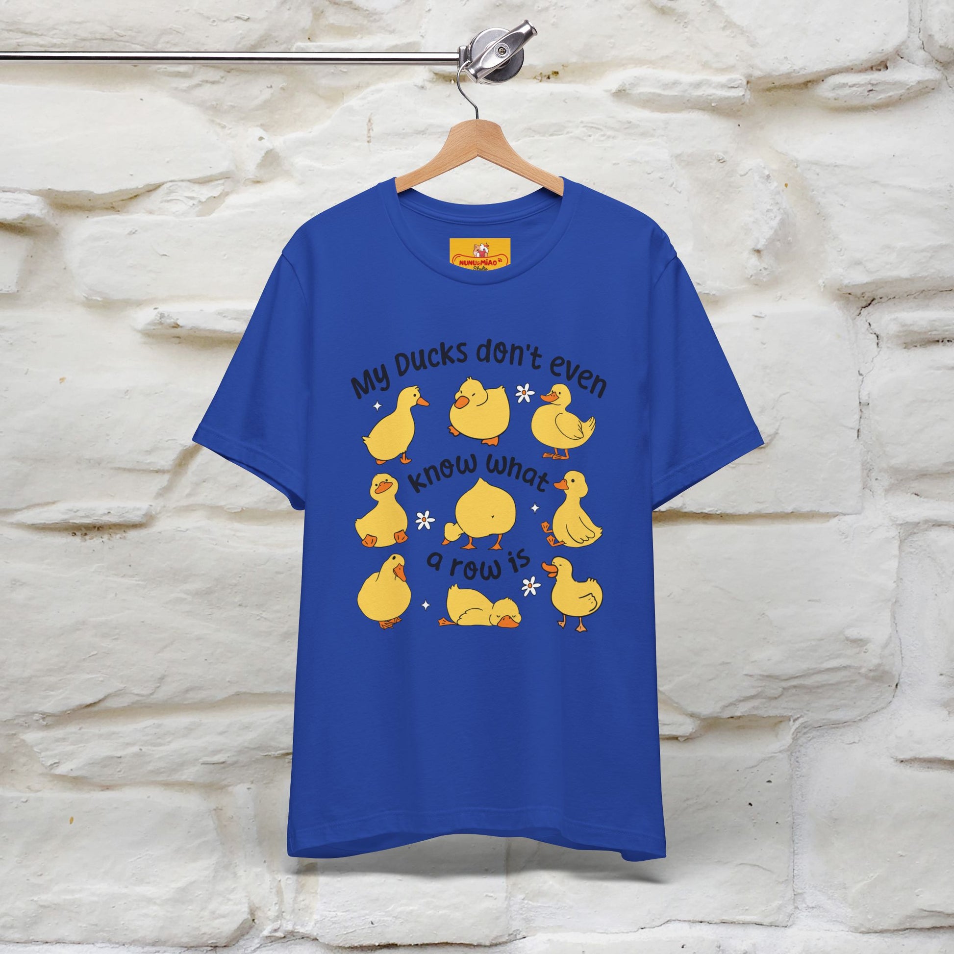 "My Duck Don't Even Know What A Row Is" Funny T-shirt |Nunu&Miao Studio - Nunu&Miao Studio