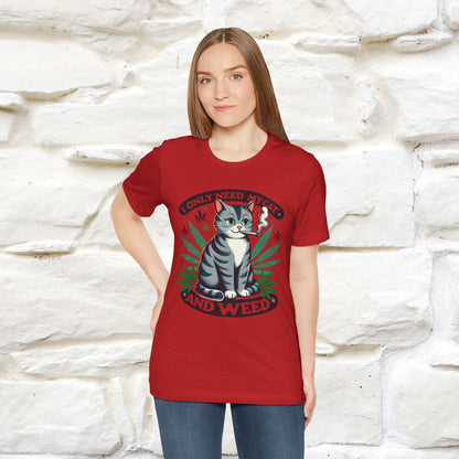 ''I Only Need My Cat and Weed'' Funny T-Shirt | Nunu&Miao Studio - Nunu&Miao Studio