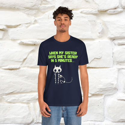 “When my sister says she’s ready in 5 minutes…” | Cat T-Shirt | Nunu&Miao Studio