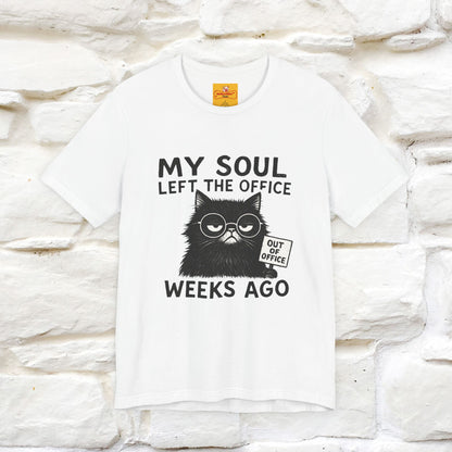 "My Soul Left The Office..." |Funny Cat T-Shirt | Nunu&Miao Studio