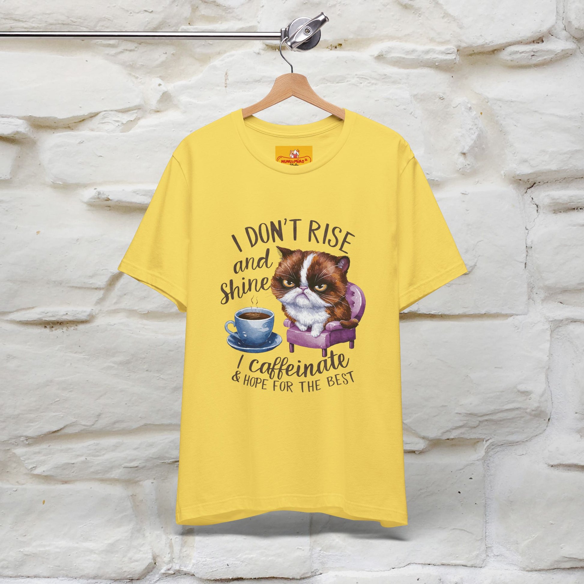 I Don’t Rise and Shine, I Caffeinate ....| Funny Cat T-Shirt| Nunu&Miao Studio - Nunu&Miao Studio