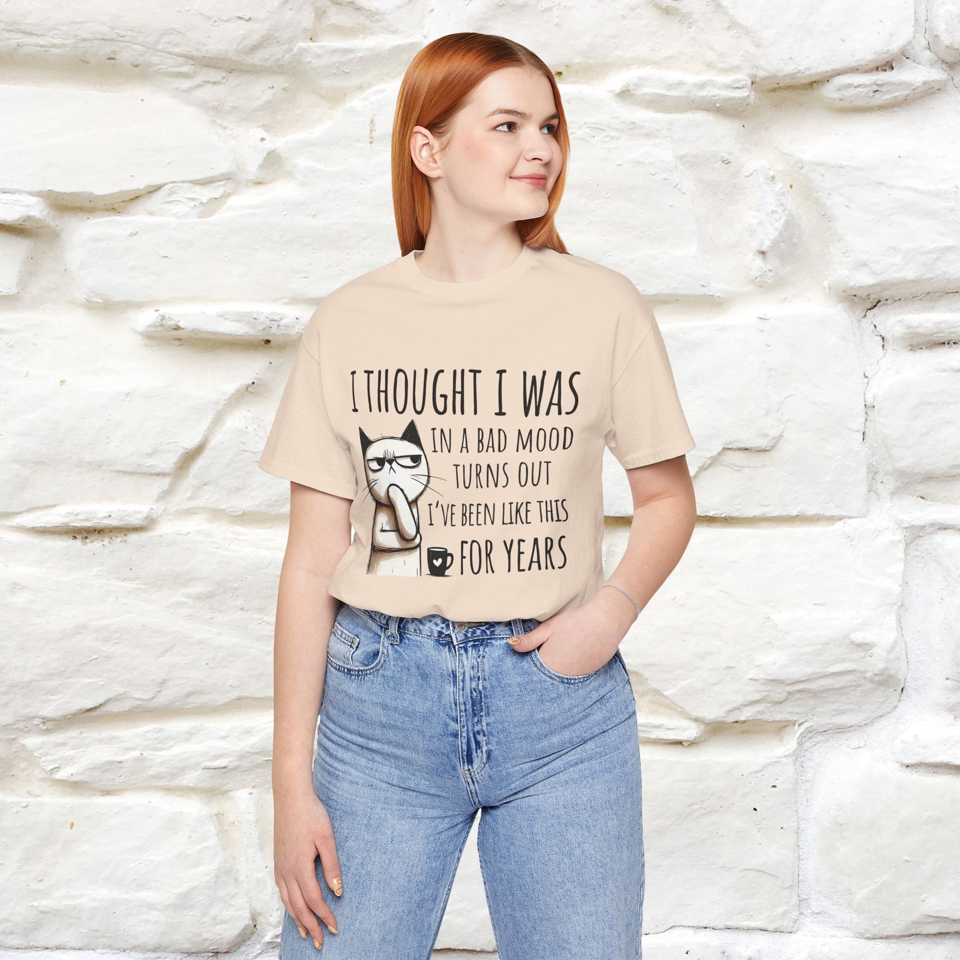"I Thought I was In A Bad Mood.. " Cat  T-shirt |Nunu&Miao Studio - Nunu&Miao Studio