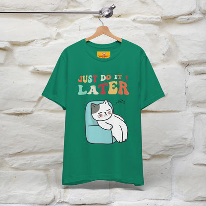 "Just Do It Later" Cat T-shirt |Nunu&Miao Studio - Nunu&Miao Studio