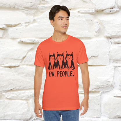 Ew, People | Funny Cat T-Shirt | Nunu&Miao Studio - Nunu&Miao Studio