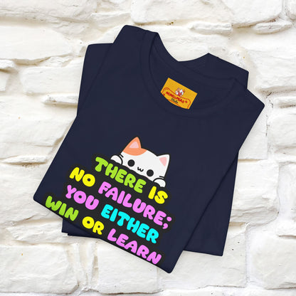 "There Is No Failure: You Either Win Or Learn" T-Shirt  | Nunu&Miao Studio - Nunu&Miao Studio