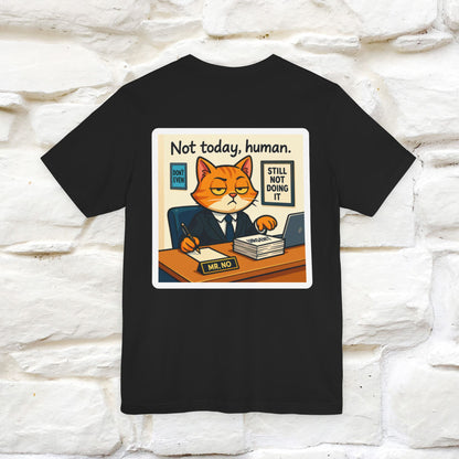 ''Not Today, Human''|  Sarcastic Cat T-Shirt | Front & Back Design | Nunu&Miao Studio