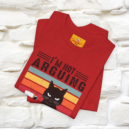 I’m Not Arguing, I’m Explaining Why I’m Right Cat T-Shirt  Nunu&Miao Studio - Nunu&Miao Studio