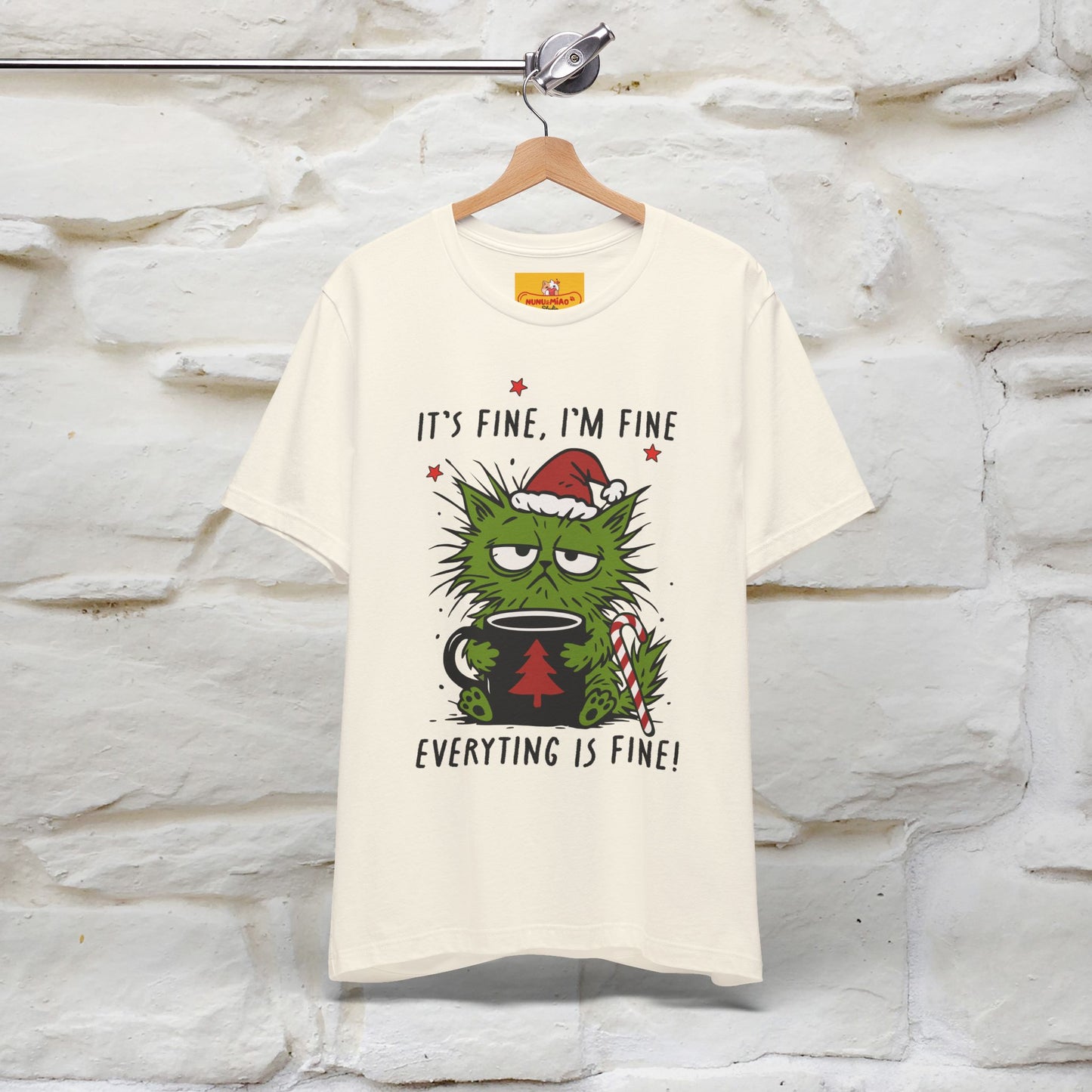 "It's Fine, I'm Fine  ...." |Funny Cat  T-Shirt | Nunu&Miao Studio