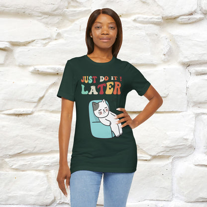 "Just Do It Later" Cat T-shirt |Nunu&Miao Studio - Nunu&Miao Studio