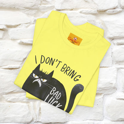 I Don’t Bring Bad Luck, Your Life Was Already Sh... Cat T-Shirt | Nunu^Miao Studio - Nunu&Miao Studio