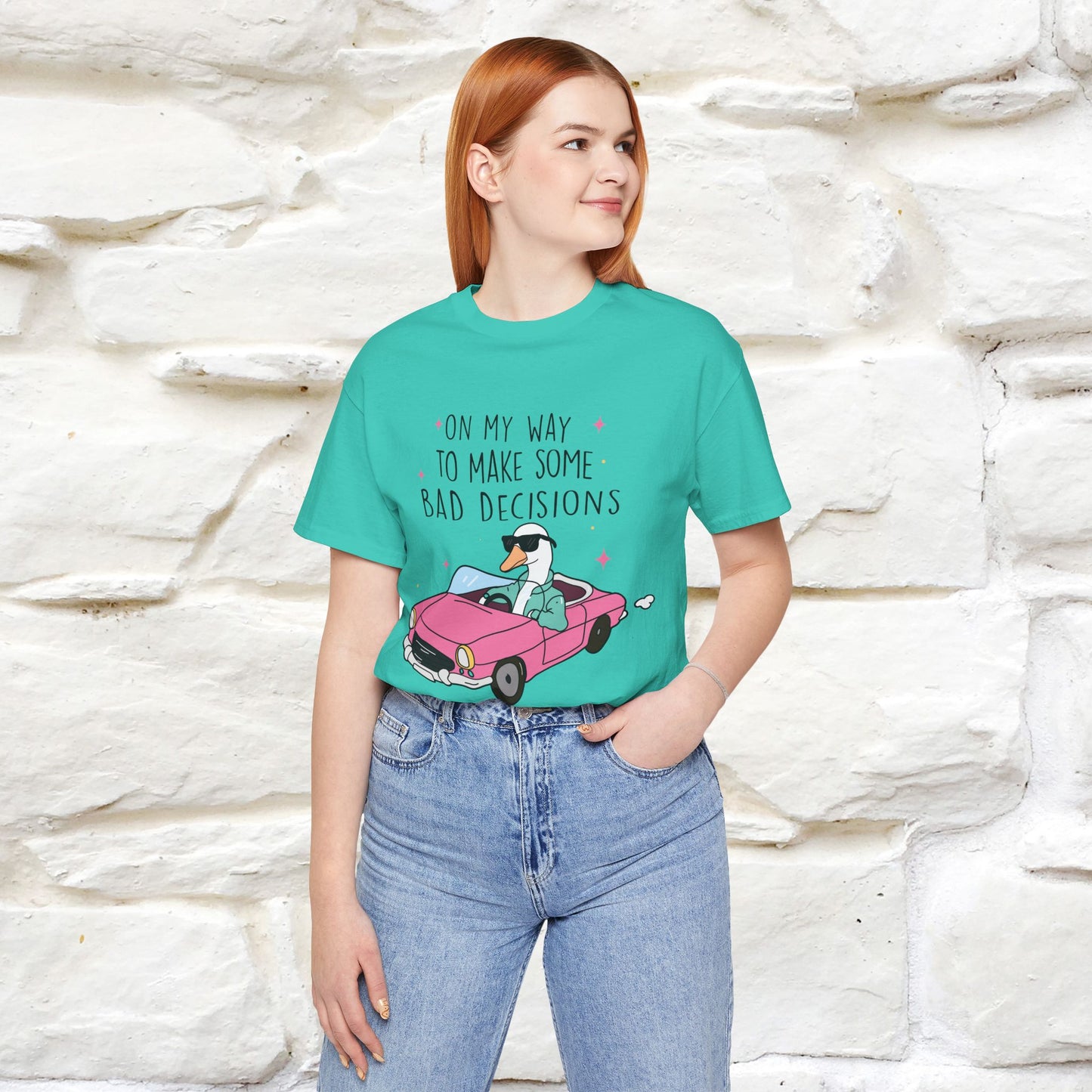 "On My Way To Make Some Bad Decisons"  Funny T-shirt |Nunu&Miao Studio - Nunu&Miao Studio