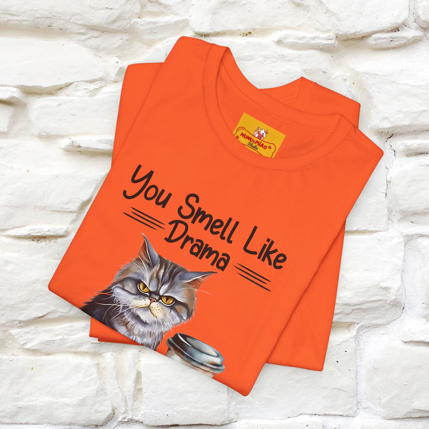 ''You Smell Like Drama and a Headache" Cat T-Shirt | Nunu&Miao Studio - Nunu&Miao Studio