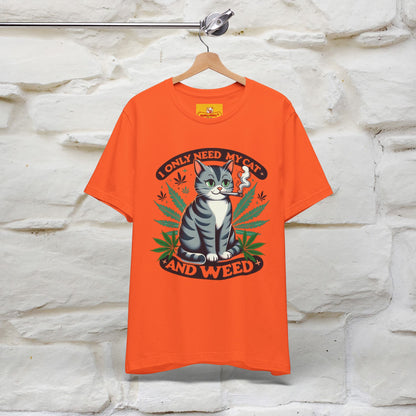 ''I Only Need My Cat and Weed'' Funny T-Shirt | Nunu&Miao Studio - Nunu&Miao Studio