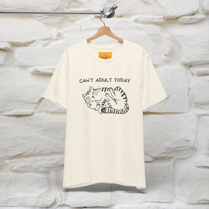 "Can't Adult Today" |Cat T-Shirt | Nunu&Miao Studio - Nunu&Miao Studio