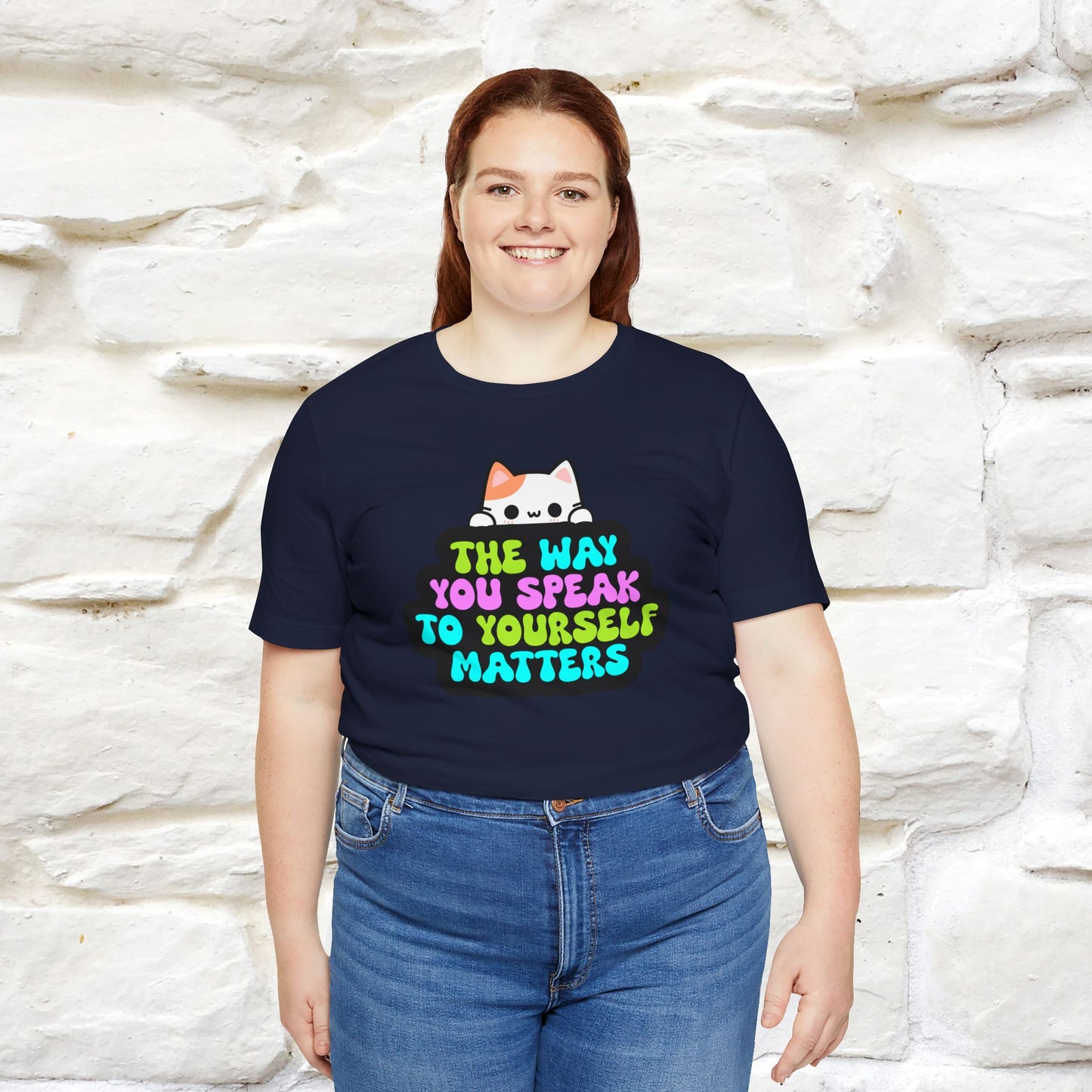 "The Way You Speak To Yourself Matters" |Cat T-Shirt | Nunu&Miao Studio - Nunu&Miao Studio