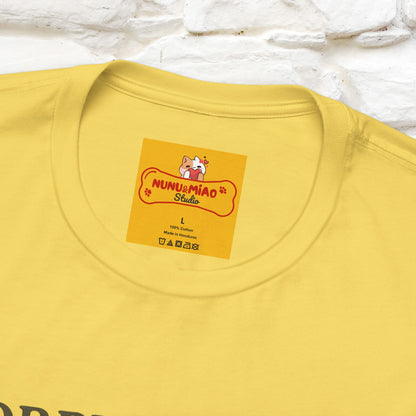 "Sorry I am Late, I was Dilly Dallying" Funny T-shirt |Nunu&Miao Studio - Nunu&Miao Studio