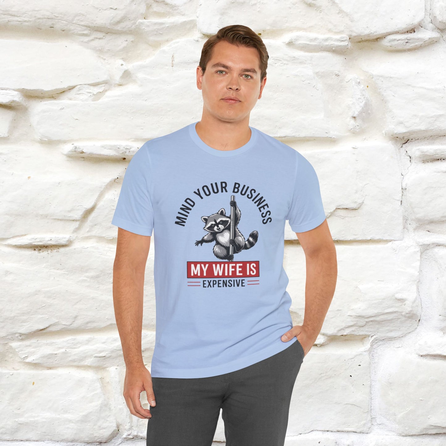 "Mind Your Business My Wife Is Expencive" Funny T-shirt |Nunu&Miao Studio - Nunu&Miao Studio