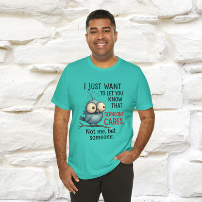 "I Just Want To Let You Know ..." |Funny T-Shirt | Nunu&Miao Studio - Nunu&Miao Studio
