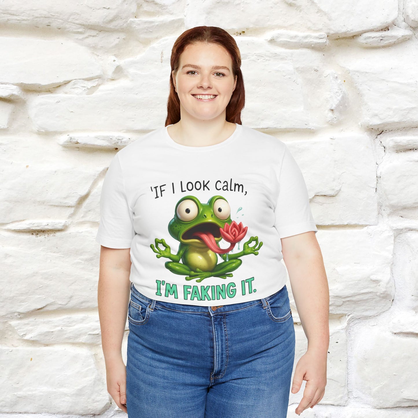 “If I Look Calm, I'm Faking It!” | Funny T-Shirt | Nunu&Miao Studio