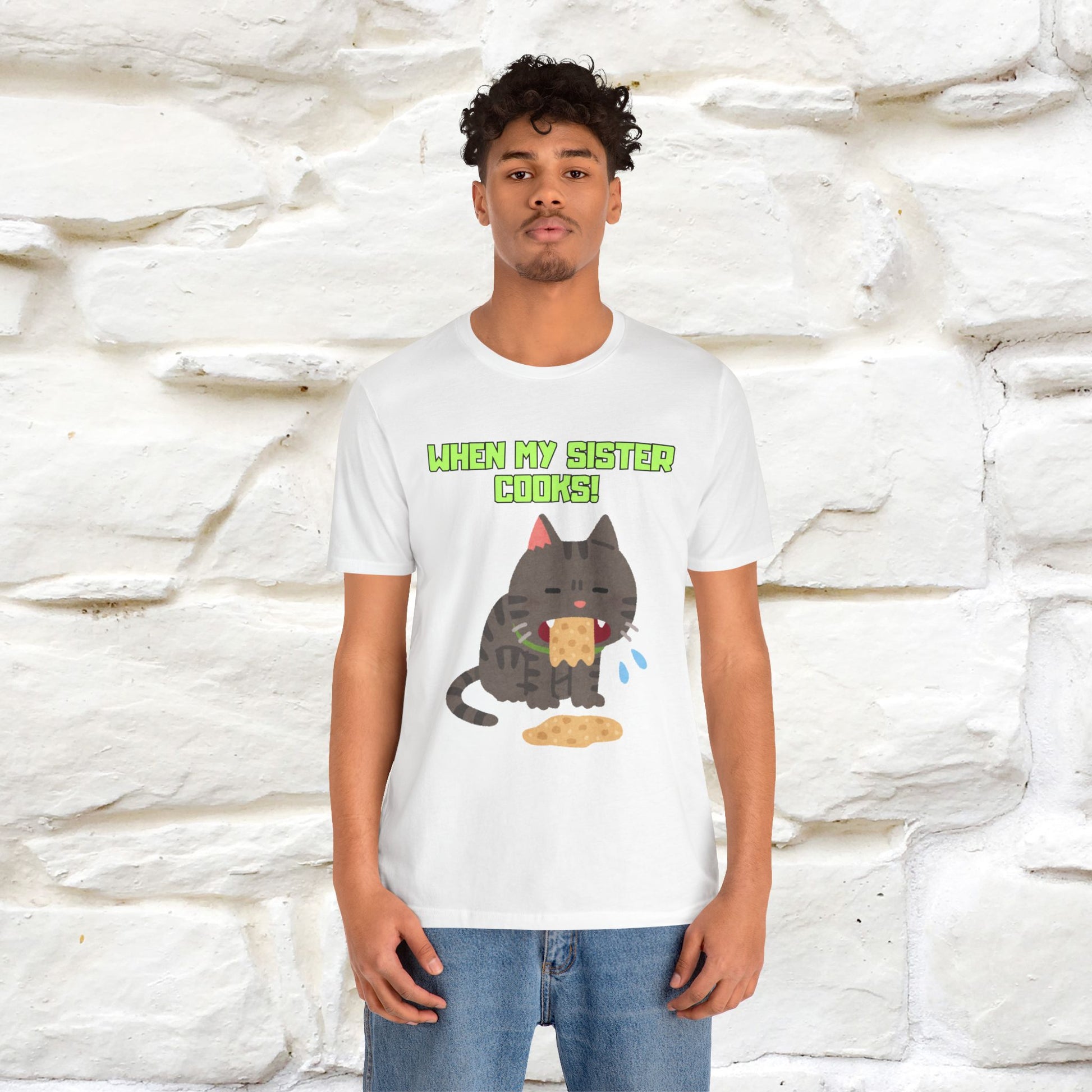 "When My Sister Cooks" Funny Cat  T-shirt |Nunu&Miao Studio - Nunu&Miao Studio