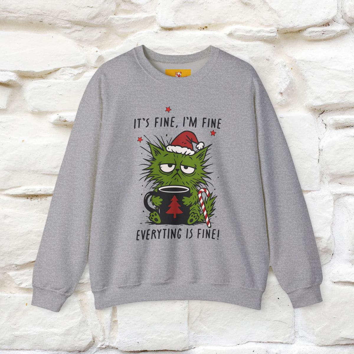 ''It's Fine, Iam Fine...'' |Christmas Sweatshirt | Nunu&Miao Studio
