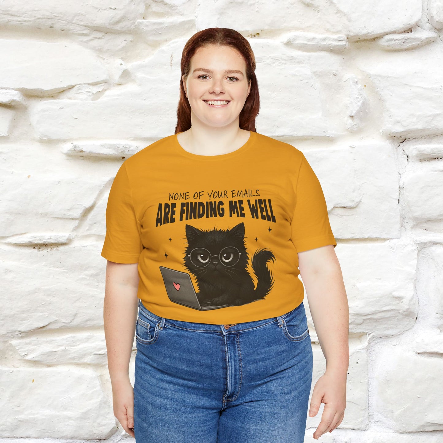 "None of your Emails Are Finding Me Well" Cat T-Shirt | Nunu&Miao Studio - Nunu&Miao Studio