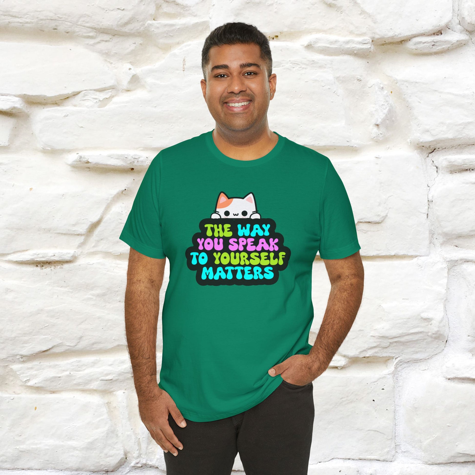 "The Way You Speak To Yourself Matters" |Cat T-Shirt | Nunu&Miao Studio - Nunu&Miao Studio