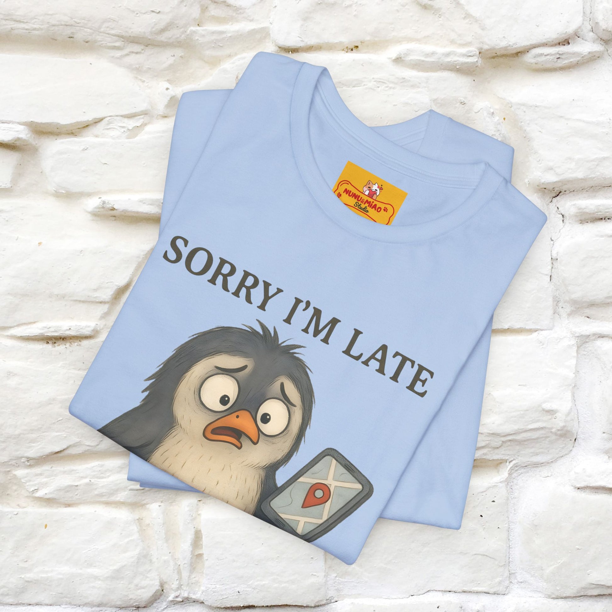 "Sorry I am Late, I was Dilly Dallying" Funny T-shirt |Nunu&Miao Studio - Nunu&Miao Studio