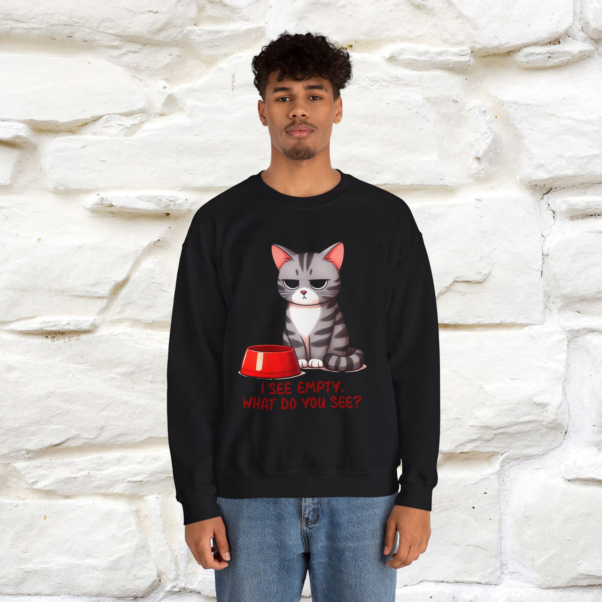 ''I See Empty What Do You See..'' |Cat Sweatshirt | Nunu&Miao Studio