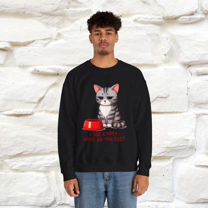 ''I See Empty What Do You See..'' |Cat Sweatshirt | Nunu&Miao Studio