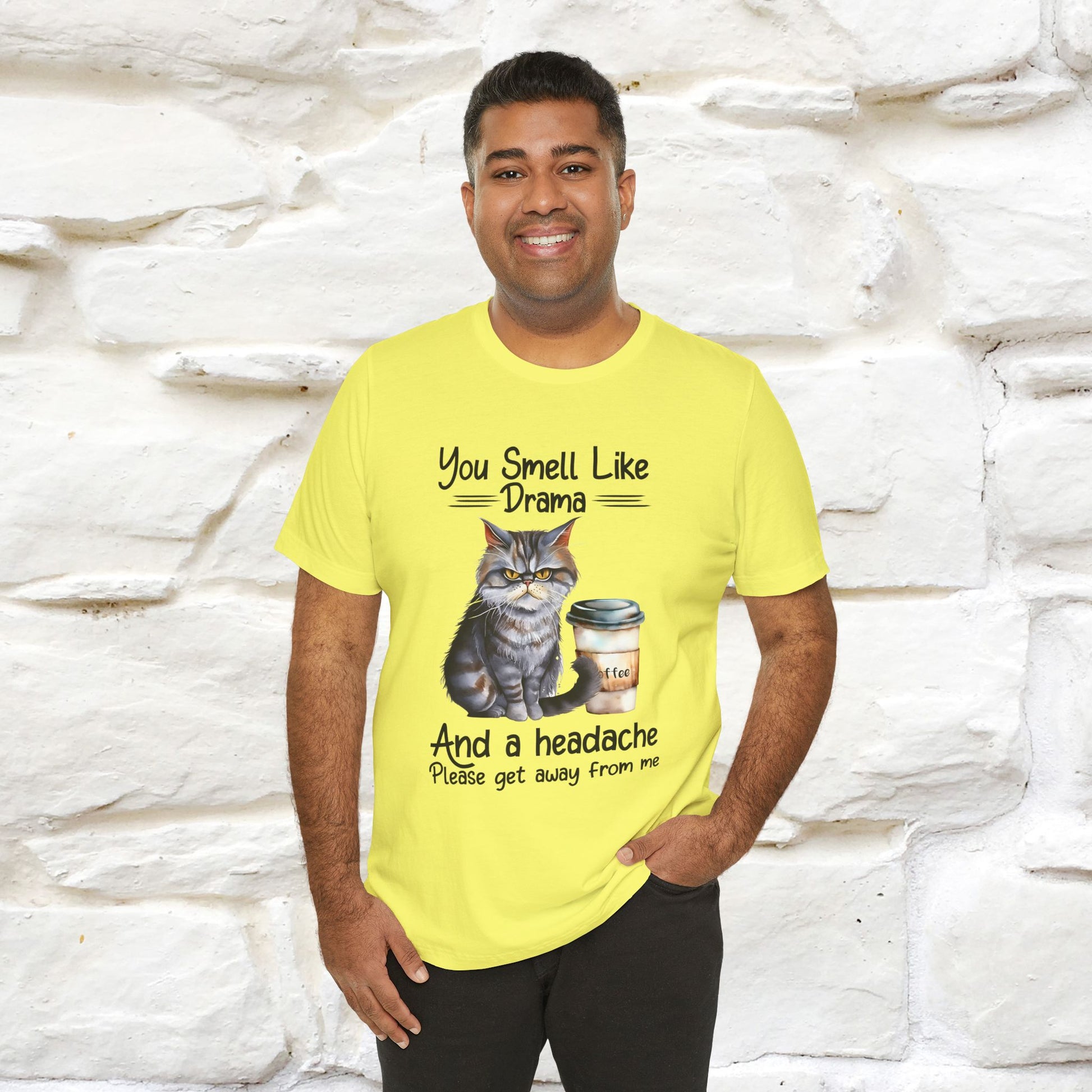 You Smell Like Drama and a Headache" Cat T-Shirt for Men & Women | 100% Cotton* - Nunu&Miao Studio