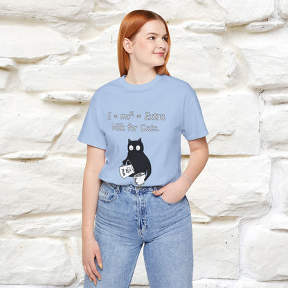 ''E = mc² = Extra Milk for Cats.''| Funny T-Shirt | Nunu&Miao Studio