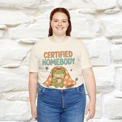 Certified Homebody Tee – Hilarious Lazy Lifestyle Shirt | Nunu & Miao Studio - Nunu&Miao Studio