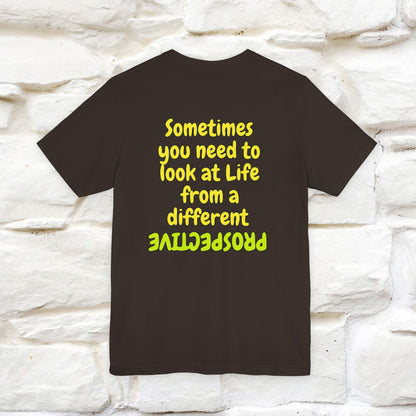 "Sometimes You Need to Look at Life from a Different Perspective" Cat T-Shirt | Front & Back Design | Nunu&Miao Studio
