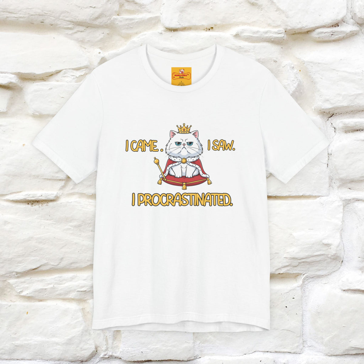 ''“I came. I saw. I procrastinated.''| Funny T-Shirt | Nunu&Miao Studio