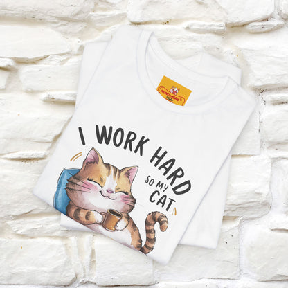 I Work Hard So My Cat Can Have a Better Life | Funny Cat Shirt  | Nunu&Miao Studio - Nunu&Miao Studio