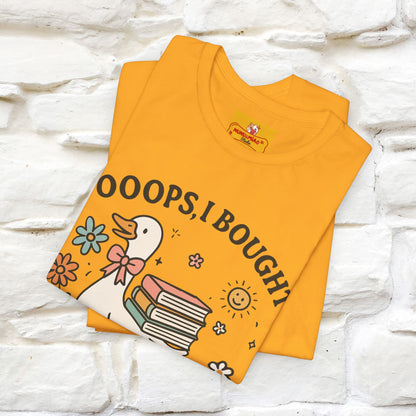 "Oooops I Bought Another Book" Funny Goose T-shirt |Nunu&Miao Studio - Nunu&Miao Studio