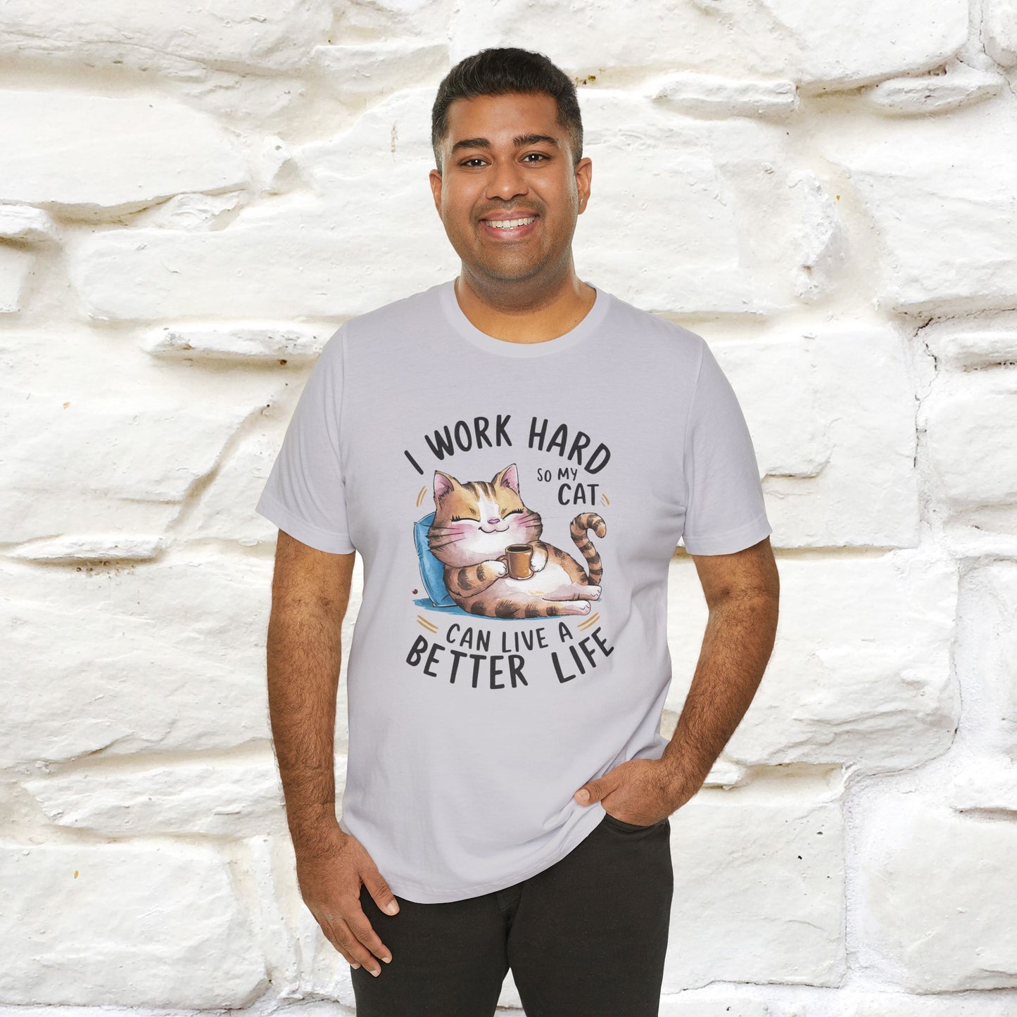 I Work Hard So My Cat Can Have a Better Life | Funny Cat Shirt  | Nunu&Miao Studio - Nunu&Miao Studio